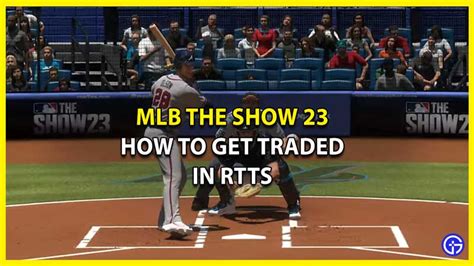 how to get traded in rtts mlb the show 23